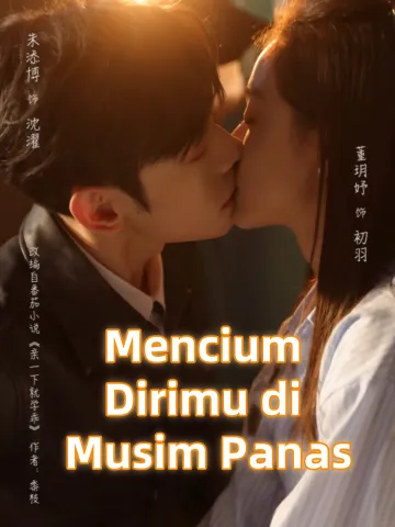 Mencium Dirimu di Musim Panas